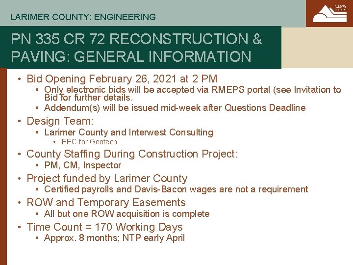 LARIMER COUNTY: ENGINEERING PN 335 CR 72 RECONSTRUCTION & PAVING: GENERAL INFORMATION • Bid