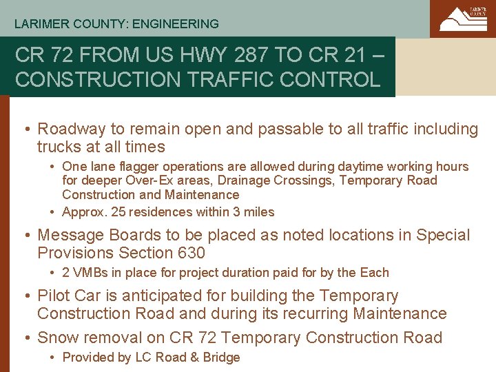 LARIMER COUNTY: ENGINEERING CR 72 FROM US HWY 287 TO CR 21 – CONSTRUCTION