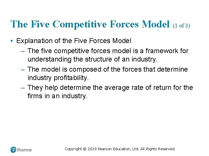 The Five Competitive Forces Model (1 of 3) • Explanation of the Five Forces