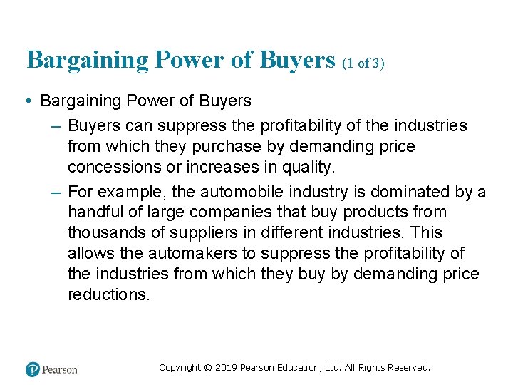 Bargaining Power of Buyers (1 of 3) • Bargaining Power of Buyers – Buyers