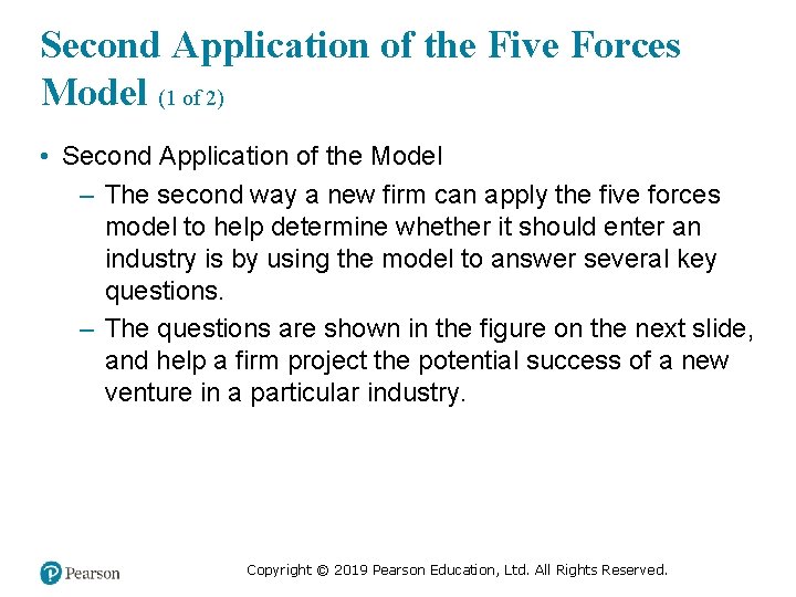 Second Application of the Five Forces Model (1 of 2) • Second Application of