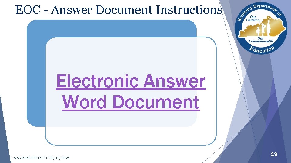 EOC - Answer Document Instructions Electronic Answer Word Document OAA: DAAS: BTS: EOC: ss: