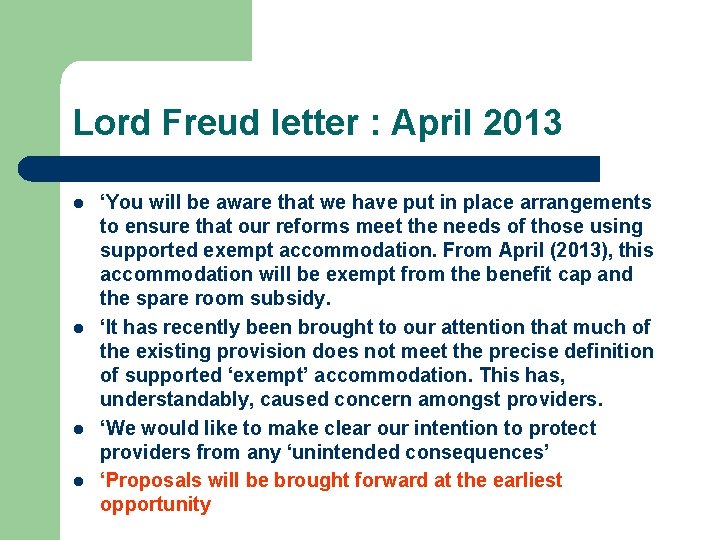 Lord Freud letter : April 2013 l l ‘You will be aware that we