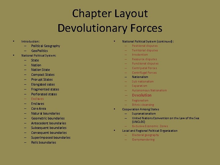 Chapter Layout Devolutionary Forces • Introduction: – – • • Political Geography Geo. Politics