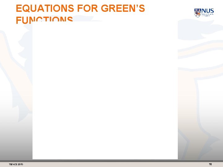 EQUATIONS FOR GREEN’S FUNCTIONS TIENCS 2010 18 