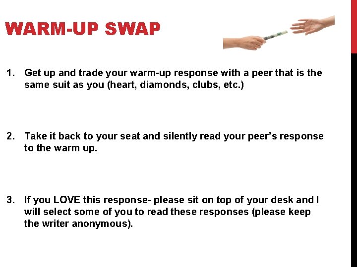 WARM-UP SWAP 1. Get up and trade your warm-up response with a peer that