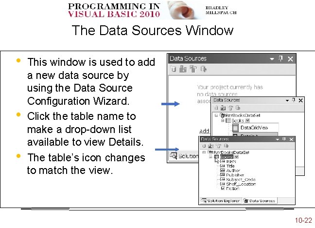 The Data Sources Window • • • This window is used to add a The Data Sources Window • • • This window is used to add a