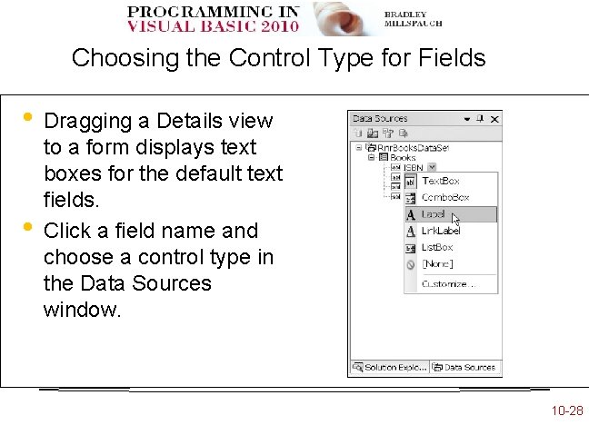 Choosing the Control Type for Fields • • Dragging a Details view to a Choosing the Control Type for Fields • • Dragging a Details view to a