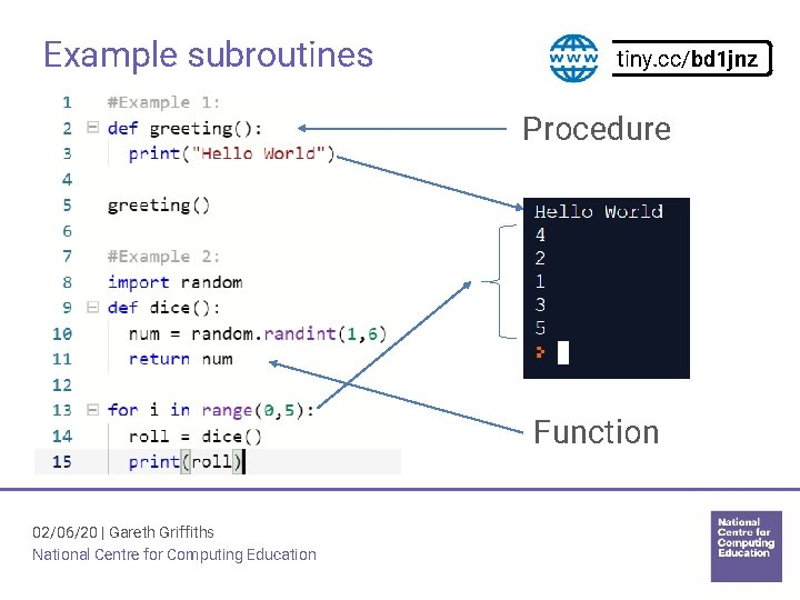 Example subroutines tiny. cc/bd 1 jnz Procedure Function 02/06/20 | Gareth Griffiths National Centre Example subroutines tiny. cc/bd 1 jnz Procedure Function 02/06/20 | Gareth Griffiths National Centre