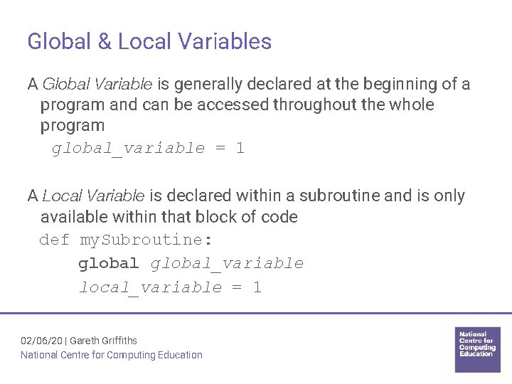 Global & Local Variables A Global Variable is generally declared at the beginning of Global & Local Variables A Global Variable is generally declared at the beginning of