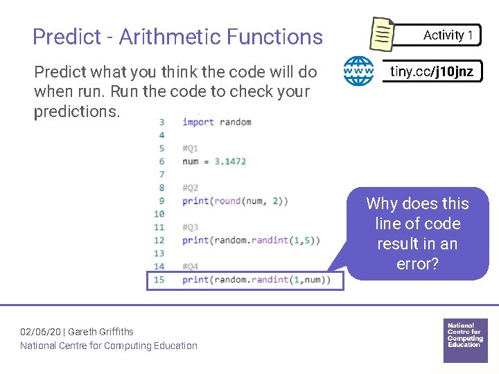 Predict - Arithmetic Functions Predict what you think the code will do when run. Predict - Arithmetic Functions Predict what you think the code will do when run.