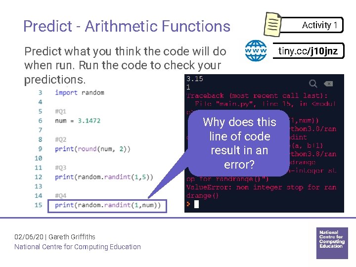 Predict - Arithmetic Functions Predict what you think the code will do when run. Predict - Arithmetic Functions Predict what you think the code will do when run.