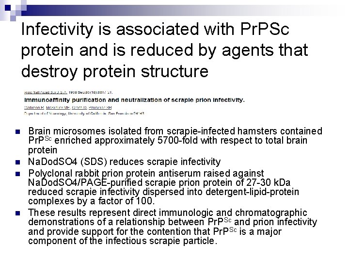 Infectivity is associated with Pr. PSc protein and is reduced by agents that destroy