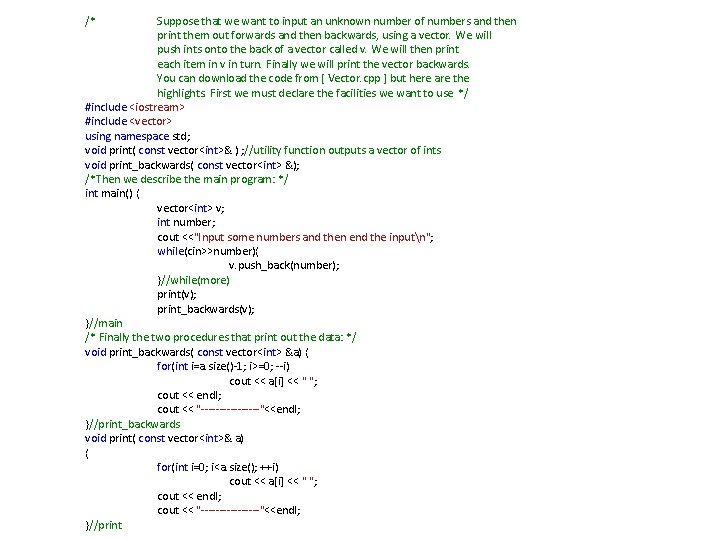 /* Suppose that we want to input an unknown number of numbers and then