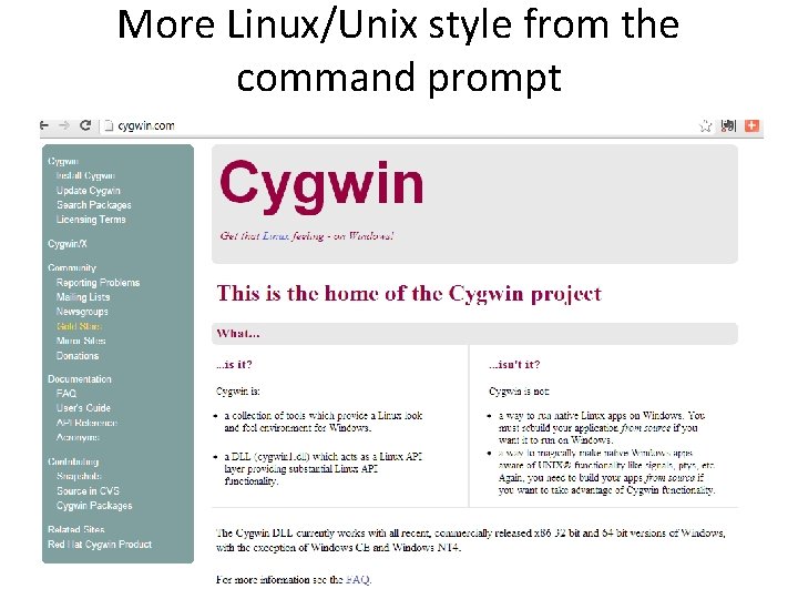 More Linux/Unix style from the command prompt 