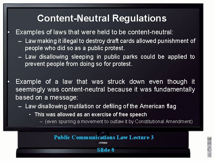 Content-Neutral Regulations • Examples of laws that were held to be content-neutral: – Law Content-Neutral Regulations • Examples of laws that were held to be content-neutral: – Law