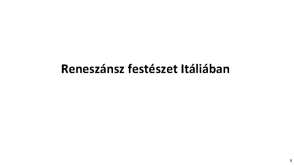 Reneszánsz festészet Itáliában 2 