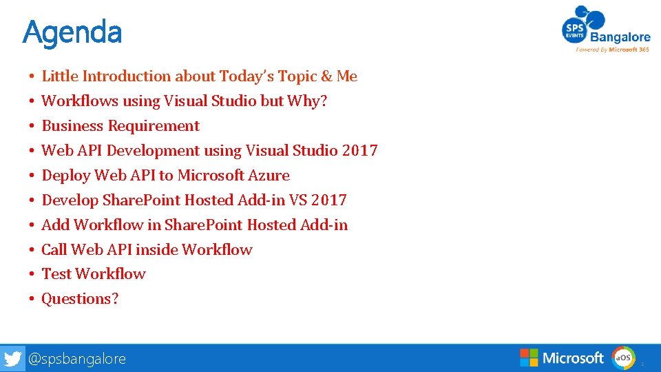 Agenda • • • Little Introduction about Today’s Topic & Me Workflows using Visual