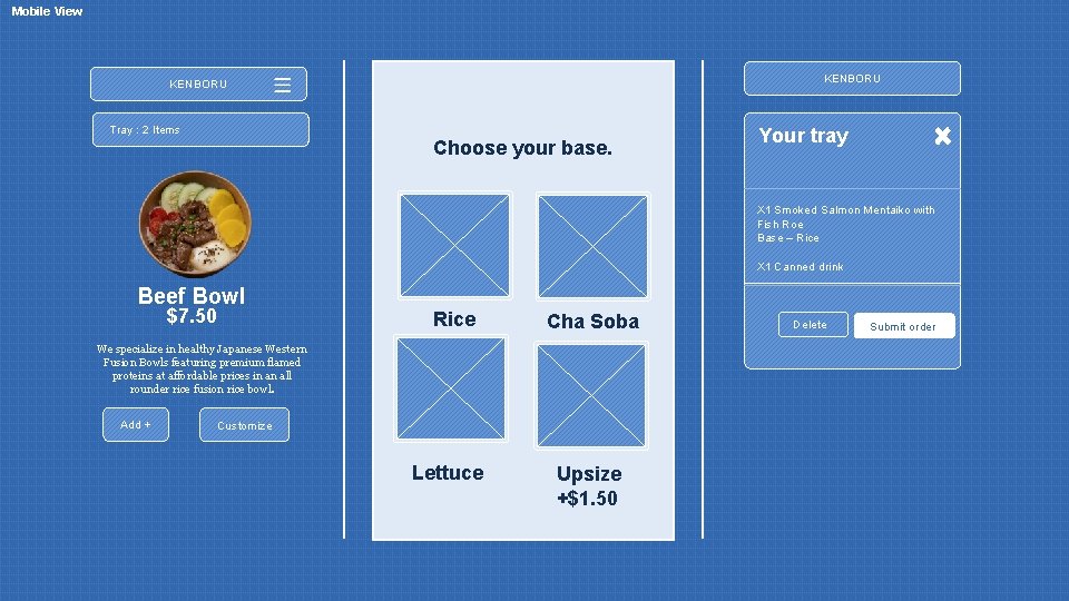 Mobile View KENBORU Tray : 2 Items Choose your base. Your tray X 1