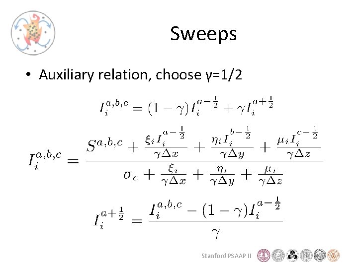 Sweeps • Auxiliary relation, choose γ=1/2 Stanford PSAAP II 