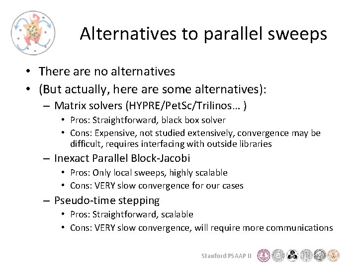 Alternatives to parallel sweeps • There are no alternatives • (But actually, here are