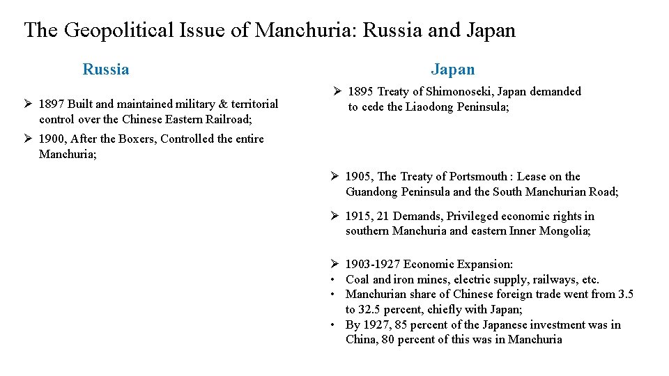 The Geopolitical Issue of Manchuria: Russia and Japan Russia Ø 1897 Built and maintained