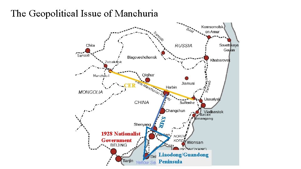 The Geopolitical Issue of Manchuria CER SMR 1928 Nationalist Government Liaodong/Guandong Peninsula 