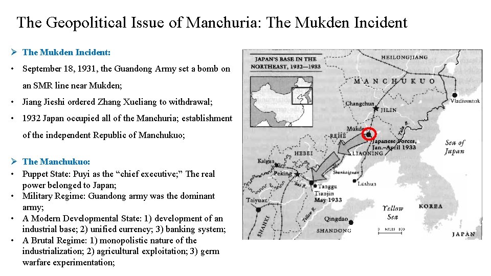 The Geopolitical Issue of Manchuria: The Mukden Incident Ø The Mukden Incident: • September