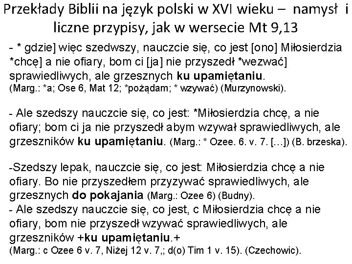 Przekłady Biblii na język polski w XVI wieku – namysł i liczne przypisy, jak