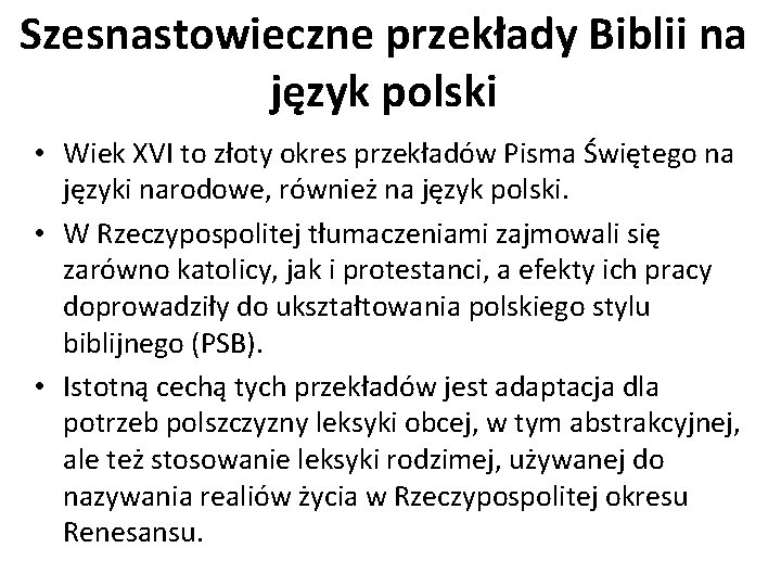 Szesnastowieczne przekłady Biblii na język polski • Wiek XVI to złoty okres przekładów Pisma