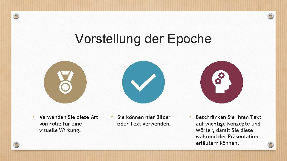 Vorstellung der Epoche • Verwenden Sie diese Art von Folie für eine visuelle Wirkung.