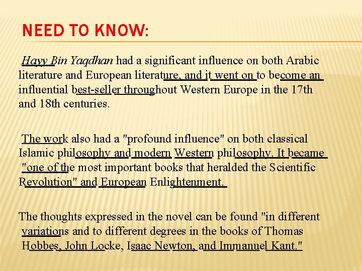 NEED TO KNOW: Hayy Bin Yaqdhan had a significant influence on both Arabic literature