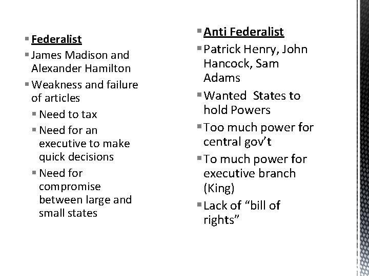 § Federalist § James Madison and Alexander Hamilton § Weakness and failure of articles