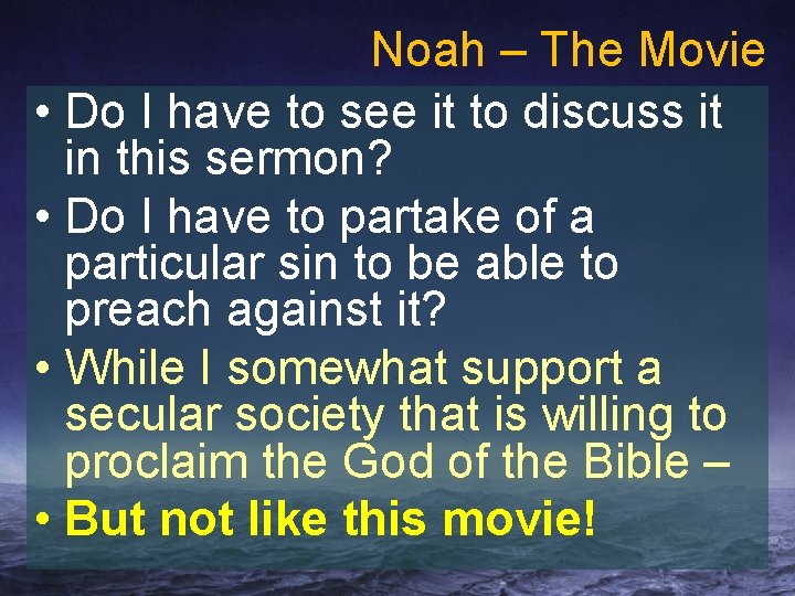Noah – The Movie • Do I have to see it to discuss it
