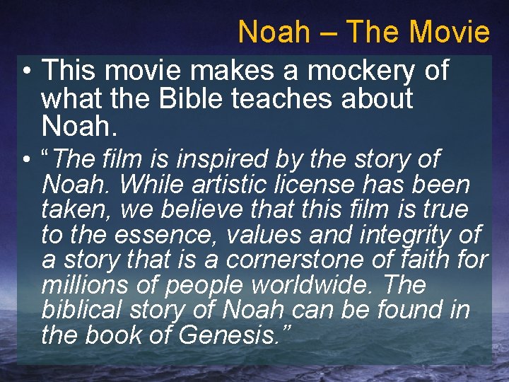 Noah – The Movie • This movie makes a mockery of what the Bible