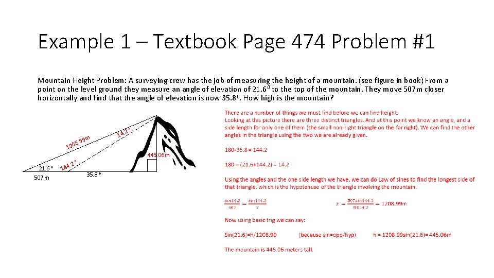 Example 1 – Textbook Page 474 Problem #1 Mountain Height Problem: A surveying crew