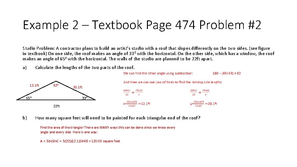 Example 2 – Textbook Page 474 Problem #2 Studio Problem: A contractor plans to