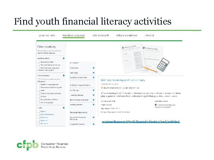 Find youth financial literacy activities consumerfinance. gov/youth-financial-education/teach/activities/ 