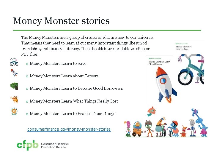 Money Monster stories The Money Monsters are a group of creatures who are new