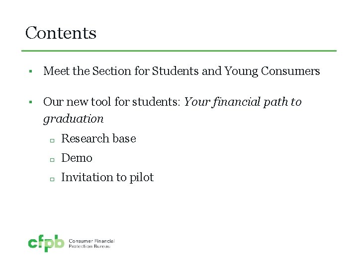 Contents ▪ Meet the Section for Students and Young Consumers ▪ Our new tool