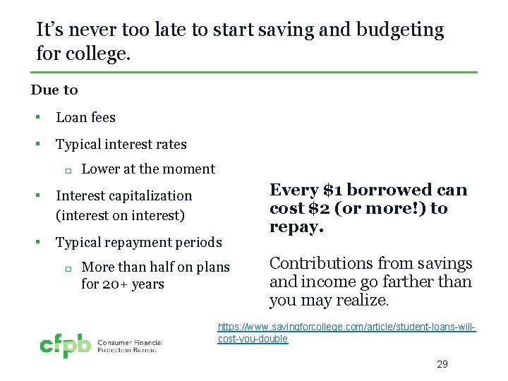 It’s never too late to start saving and budgeting for college. Due to ▪