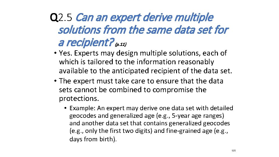 Q 2. 5 Can an expert derive multiple solutions from the same data set