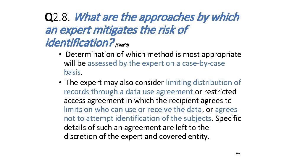 Q 2. 8. What are the approaches by which an expert mitigates the risk