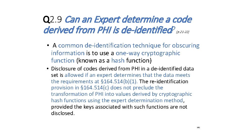 Q 2. 9 Can an Expert determine a code derived from PHI is de-identified?