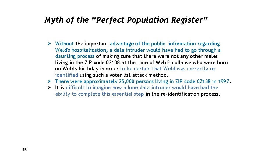 Myth of the “Perfect Population Register” Ø Without the important advantage of the public