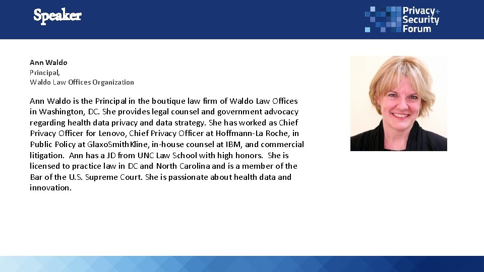 Speaker Ann Waldo Principal, Waldo Law Offices Organization Ann Waldo is the Principal in