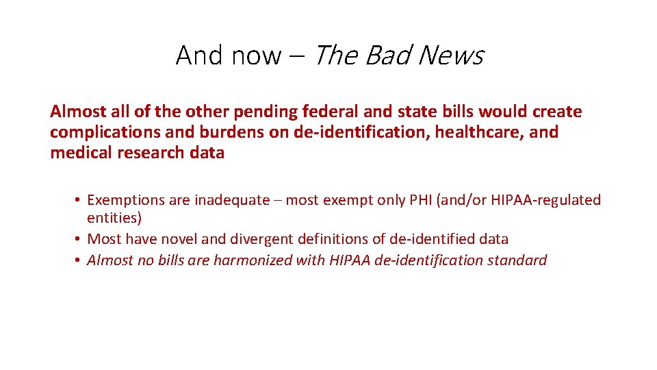 And now – The Bad News Almost all of the other pending federal and