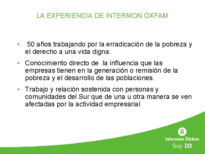 LA EXPERIENCIA DE INTERMON OXFAM • 50 años trabajando por la erradicación de la