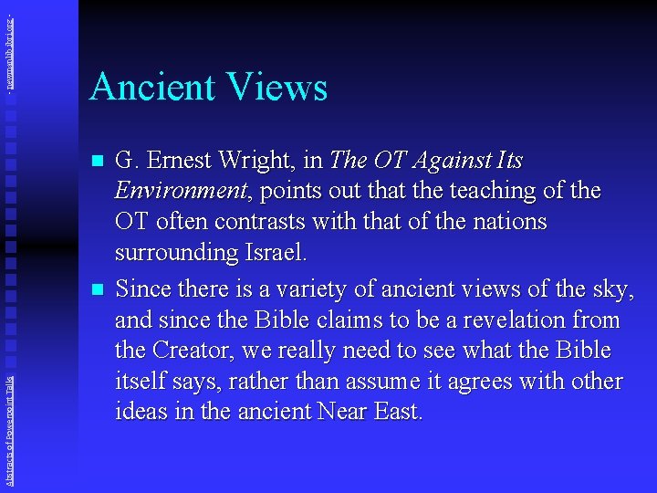 - newmanlib. ibri. org - Ancient Views n Abstracts of Powerpoint Talks n G.