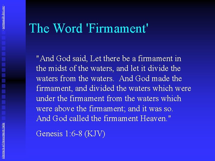 - newmanlib. ibri. org Abstracts of Powerpoint Talks The Word 'Firmament' "And God said,